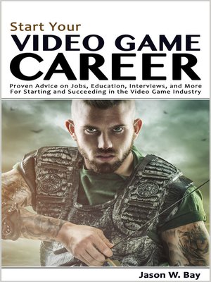 cover image of Start Your Video Game Career